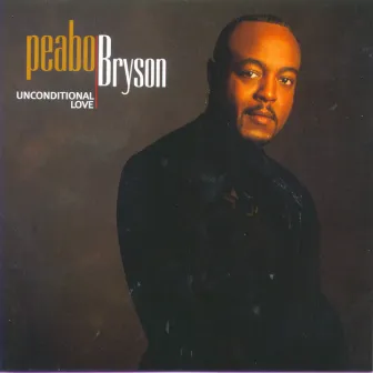 Unconditional Love by Peabo Bryson