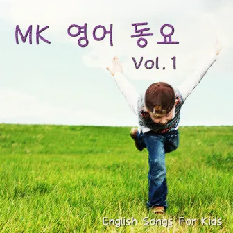 Mk English Songs for Kids Vol.1 by MK