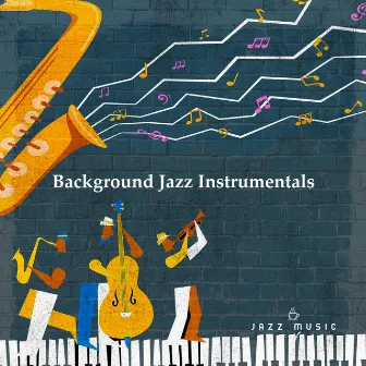 Background Jazz Instrumentals by Jazz Music Cafe