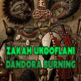 Dandora Burning by Zakah Ukooflani