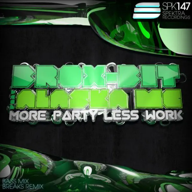 More Party Less Work (feat. Alaska MC) - Bass Mix