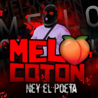 Melocoton by Ney El Poeta