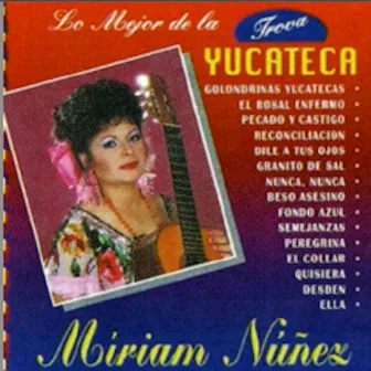 Las Canciones Mas Bellas del Mayab by Miriam Núñez