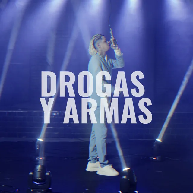 Drogas Y Armas