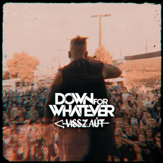 Visszaút by Down for Whatever