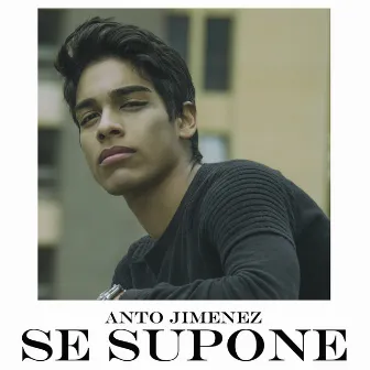 Se Supone (Cover) by Anto Jimenez