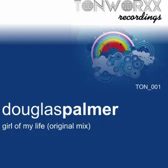 Girl Of My Life by Douglas Palmer