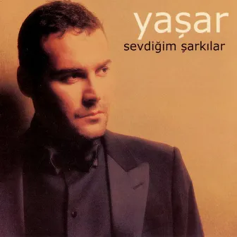 Sevdiğim Şarkılar by Yaşar