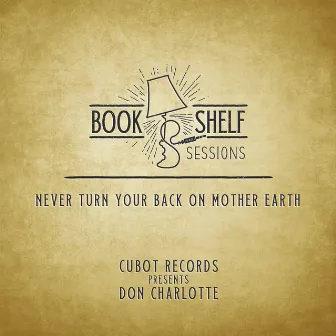 Never Turn Your Back on Mother Earth (Live Acoustic Cover) by CUBOT Records