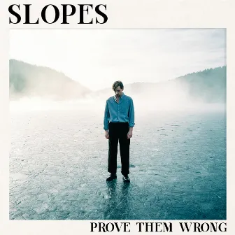 Prove Them Wrong by Slopes