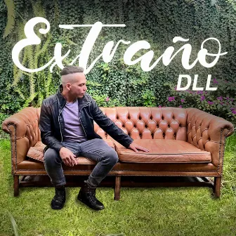 Extraño by Dll