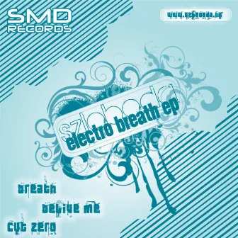 Electro Breath EP by Szloboda