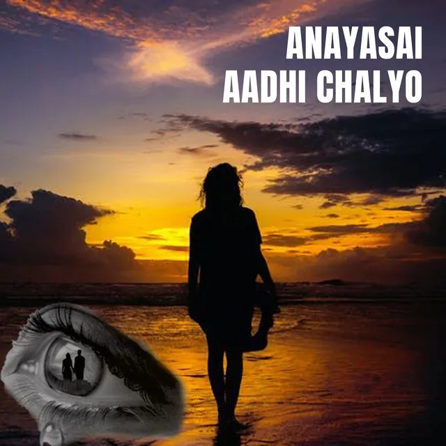 ANAYASAI AADHI CHALYO - Karaoke Version