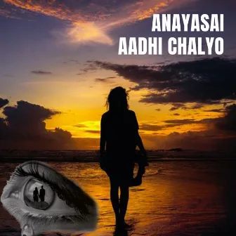 ANAYASAI AADHI CHALYO (Karaoke Version) by Milan Moktan