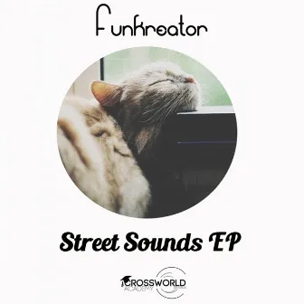 Street Sounds EP by Funkreator