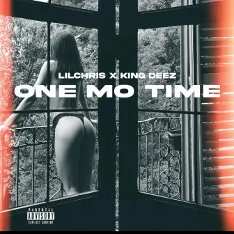 One Mo Time by King Deez