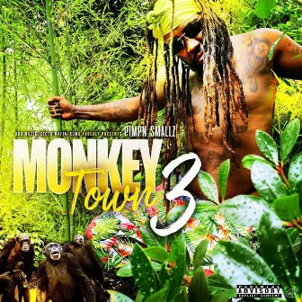 Monkey Town 3 by Pimpn Smallz