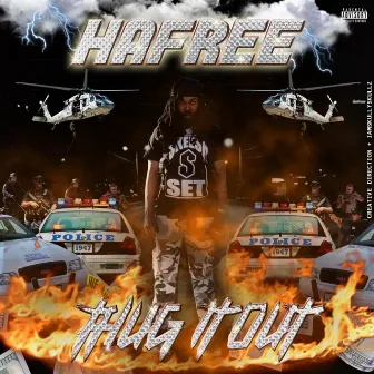 Thug It Out by Hafree