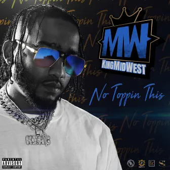 No Toppin' This by King Midwest