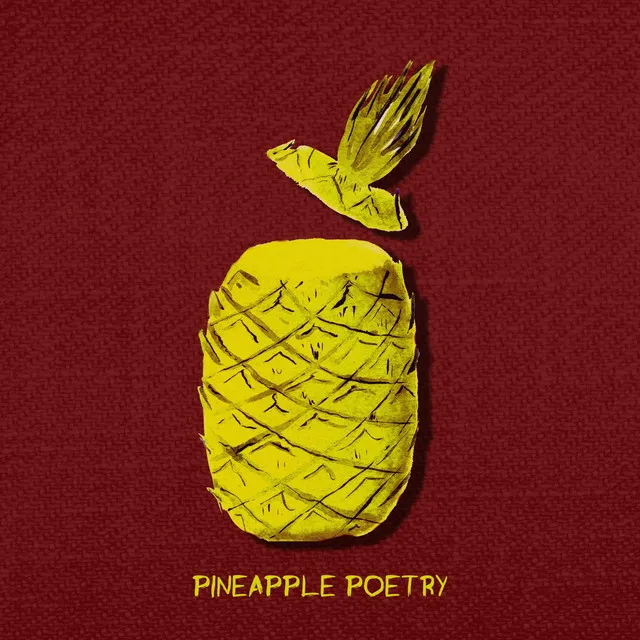 Pineapple Poetry