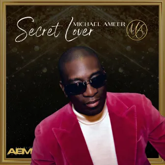 Secret Lover by Michael Ameer