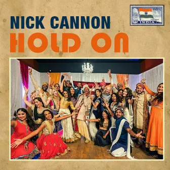 Hold On by Nick Cannon