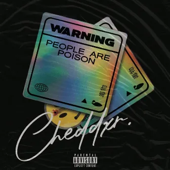 People Are Poison by Cheddxr