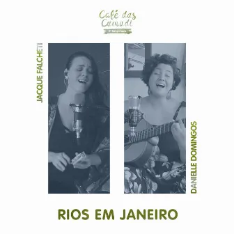 Rios em Janeiro by Danielle Domingos