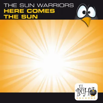 Here Comes The Sun by Sun Warriors