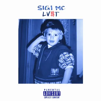 LV$T by SIGI MC