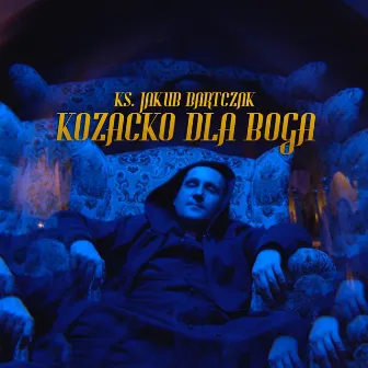 Kozacko dla Boga (Radio Edit) by Ks. Jakub Bartczak