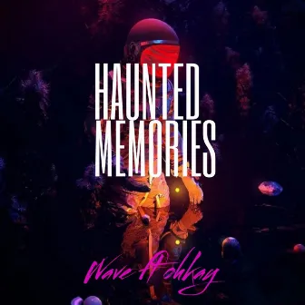 Haunted Memories by YVNG WAVE