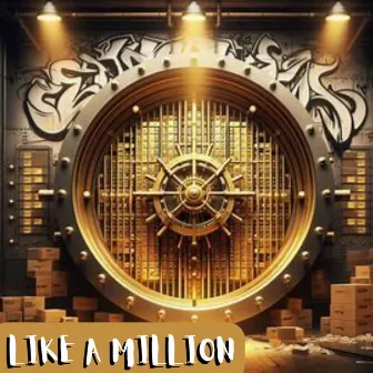 Like A Million by 13AdLuck