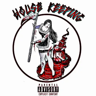 House Keeping by Homeboy760