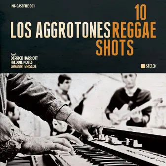 10 Reggae Shots by Los Aggrotones