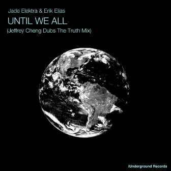 Until We All (Jeffrey Cheng Dubs the Truth Mix) by Jeffrey Cheng