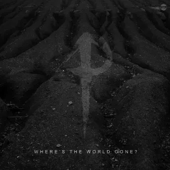 Where's the World Gone? by Plague