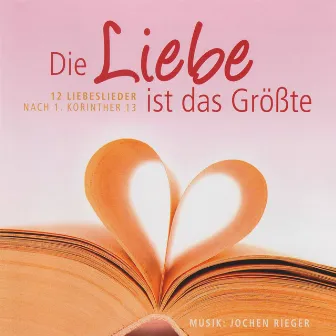 Die Liebe ist das Größte by Unknown Artist