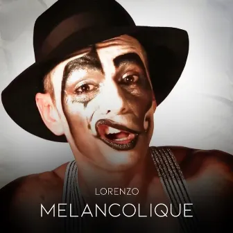 Melancolique by Lorenzo