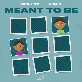 Meant To Be by Brenn