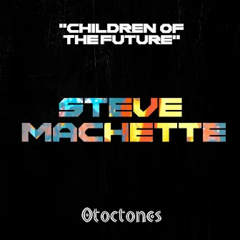 Children of the Future by Otoctones