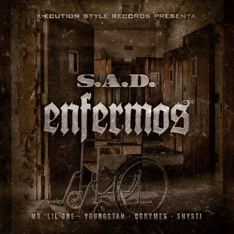 Enfermos by S.A.D.