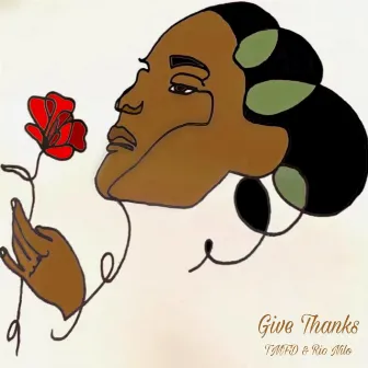 Give Thanks by Rio Nilo