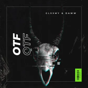 OTF by Glxxmy