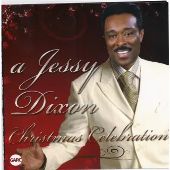 A Jessy Dixon Christmas Celebration by Jessy Dixon