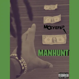 Manhunt by MC EyeFlo