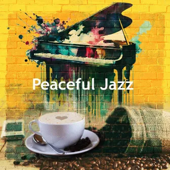 Peaceful Jazz by Jazz Afternoons