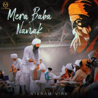 Mera Baba Nanak by Vikram Virk