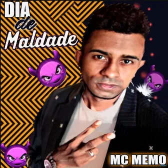 Dia de Maldade (Brega Funk) by MC MEMO