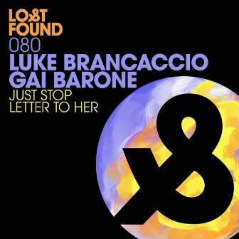 Just Stop / Letter to Her by Luke Brancaccio